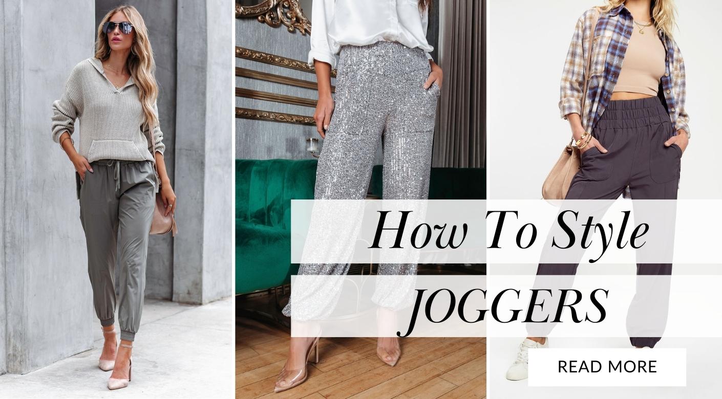Joggers—A Style Guide to Run With