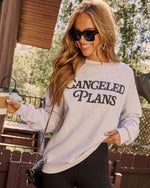Canceled Plans Fleece Graphic Sweatshirt