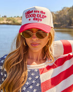 Good Old Days Embroidered Trucker Hat