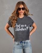 Fast As A Mother Short Sleeve Graphic Tee